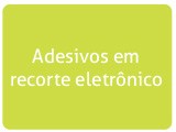 Adesivos em recorte eletrônico